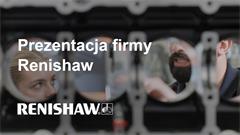 Prezentacja firmy Renishaw